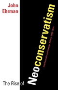 Cover: The Rise of Neoconservatism - Yale University Press