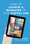 Cover: How to Launch a Magazine in this Digital Age - Bloomsbury Academic USA