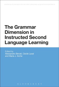 Enlarge image Cover: The Grammar Dimension in Instructed Second Language Learning - Bloomsbury Academic USA