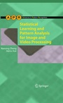 Cover: Statistical Learning and Pattern Analysis for Image and Video Processing - Springer