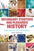 Cover: Secondary Starters and Plenaries: History - Bloomsbury Education