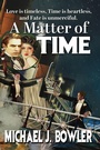 Cover: A Matter of Time - Outskirts Press