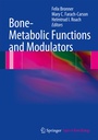 Cover: Bone-Metabolic Functions and Modulators - Springer