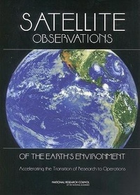 Abbildung von: Satellite Observations of the Earth's Environment - National Academies Press