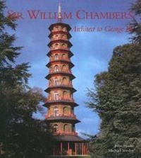 Enlarge image Cover: Sir William Chambers - Yale University Press