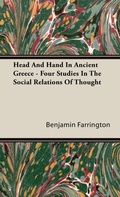 Cover: Head And Hand In Ancient Greece - Four Studies In The Social Relations Of Thought - Read Books