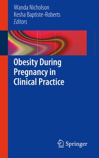 Abbildung von: Obesity During Pregnancy in Clinical Practice - Springer