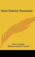 Cover: Saint Gabriel, Passionist - Kessinger Publishing