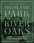 Cover: Highland Park and River Oaks - University of Texas Press