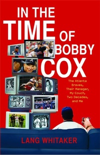 Enlarge image Cover: In the Time of Bobby Cox - Scribner Book Company