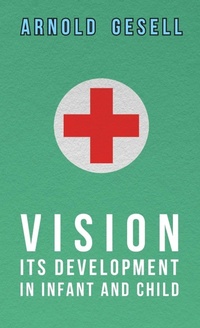 Abbildung von: Vision - Its Development In Infant And Child - Read Books