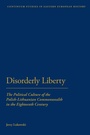 Cover: Disorderly Liberty - Continuum Publishing Corporation
