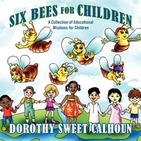 Enlarge image Cover: Six Bees for Children - Outskirts Press