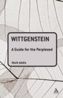 Cover: Wittgenstein: A Guide for the Perplexed - Continuum Publishing Corporation