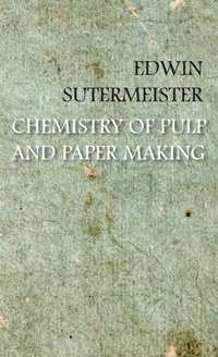 Abbildung von: Chemistry Of Pulp And Paper Making - Read Books