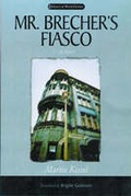 Cover: Mr. Brecher's Fiasco - University of Wisconsin Press