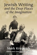 Cover: Jewish Writing and the Deep Places of the Imagination - University of Wisconsin Press