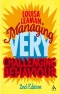 Cover: Managing Very Challenging Behaviour 2nd Edition - Continuum Publishing Corporation