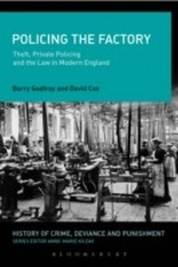 Bild vergrößern Bild: Policing the Factory - Bloomsbury Academic USA