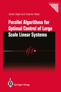 Enlarge image Cover: Parallel Algorithms for Optimal Control of Large Scale Linear Systems - Springer