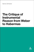 Cover: The Critique of Instrumental Reason from Weber to Habermas - Bloomsbury Continuum