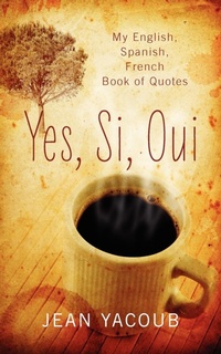 Abbildung von: Yes, Si, Oui - Outskirts Press