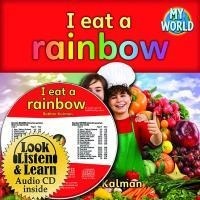 Enlarge image Cover: I Eat a Rainbow - Crabtree Publishing Company