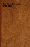 Cover: The Town Labourer - 1760-1832 - Read Books