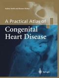 Cover: A Practical Atlas of Congenital Heart Disease - Springer