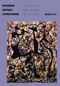 Cover: Reframing Abstract Expressionism - Yale University Press