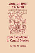 Cover: Mary, Michael, and Lucifer - University of Texas Press