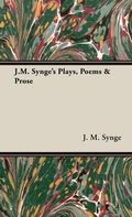 Cover: J.M. Synge's Plays, Poems & Prose - Read Books