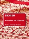 Cover: Sikhism: A Guide for the Perplexed - Bloomsbury Academic USA