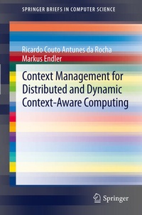 Enlarge image Cover: Context Management for Distributed and Dynamic Context-Aware Computing - Springer