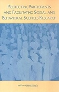 Cover: Protecting Participants and Facilitating Social and Behavioral Sciences Research - National Academies Press