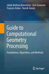 Enlarge image Cover: Guide to Computational Geometry Processing - Springer