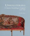 Cover: Upholsterers and Interior Furnishing in England, 1530-1840 - Yale University Press
