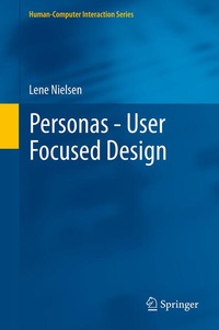 Enlarge image Cover: Personas - User Focused Design - Springer