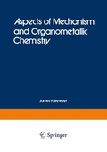 Abbildung von: Aspects of Mechanism and Organometallic Chemistry - Kluwer Academic/Plenum Publishers