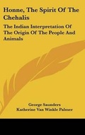 Cover: Honne, the Spirit of the Chehalis - Kessinger Publishing