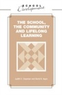 Cover: School, Community and Lifelong Learning - Continuum Publishing Corporation