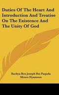 Cover: Duties Of The Heart And Introduction And Treatise On The Existence And The Unity Of God - Kessinger Publishing