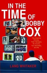 Enlarge image Cover: In the Time of Bobby Cox - Scribner Book Company