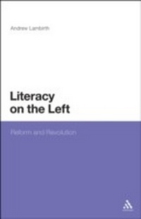 Enlarge image Cover: Literacy on the Left - Continuum Publishing Corporation