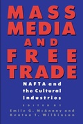 Cover: Mass Media and Free Trade - University of Texas Press