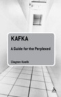 Cover: Kafka: A Guide for the Perplexed - Continuum Publishing Corporation