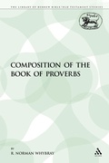 Cover: The Composition of the Book of Proverbs - Continuum Publishing Corporation