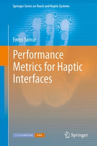 Enlarge image Cover: Performance Metrics for Haptic Interfaces - Springer