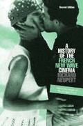 Cover: A History of the French New Wave Cinema - University of Wisconsin Press