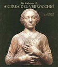 Cover: The Sculptures of Andrea del Verrocchio - Yale University Press